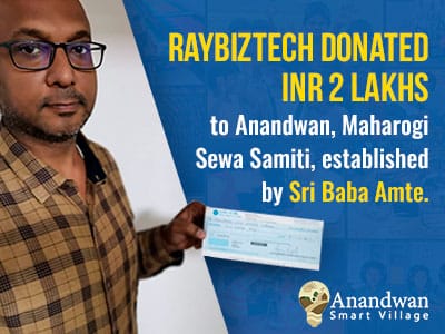 Raybiztech Donates INR 2 Lakhs to Anandwan Raybiztech Donates INR 2 Lakhs to Anandwan